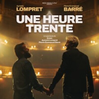 "Pierre-Emmanuel Barré & Aymeric Lompret "" Une Heure Trente "" - Tournée"