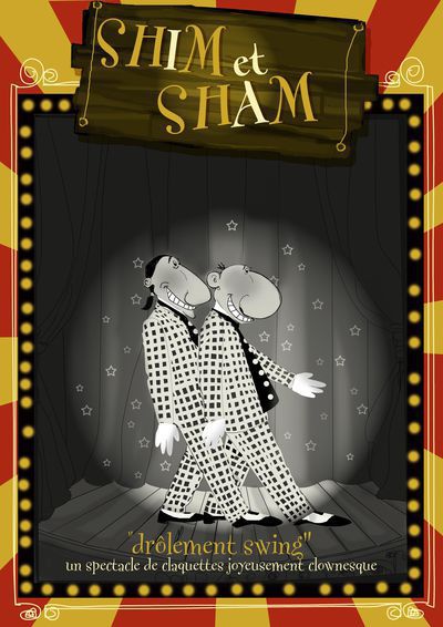 Shim & Sham - "Drôlement Swing"  Comédie burlesque tout public  Humour et Claquettes