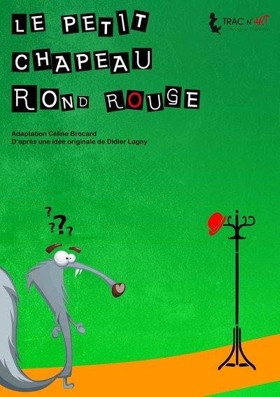 Cie Tracn'art - Le petit chapeau rond rouge