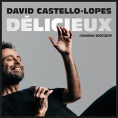 David Castello-Lopes - Délicieux