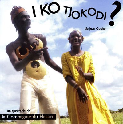 I ko tjokodi? spectacle franco-malien, musical et burlesque.