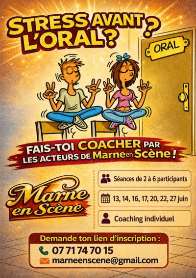 MARNE EN SCENE - Soyez performant lors de vos examens, prise de parole...