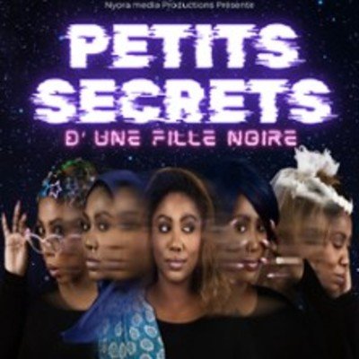 Petits Secrets d'une Fille Noire -  Arfina Lamy - Comédie Saint-Roch, Avingon