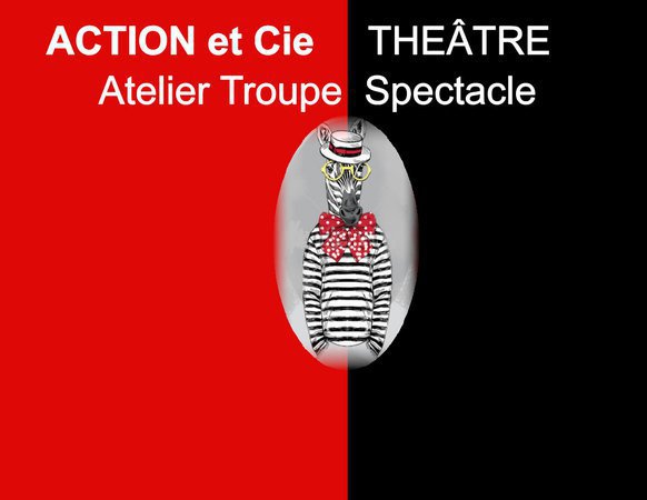 Action et Cie  - Atelier troupe Reste 1 place Femme