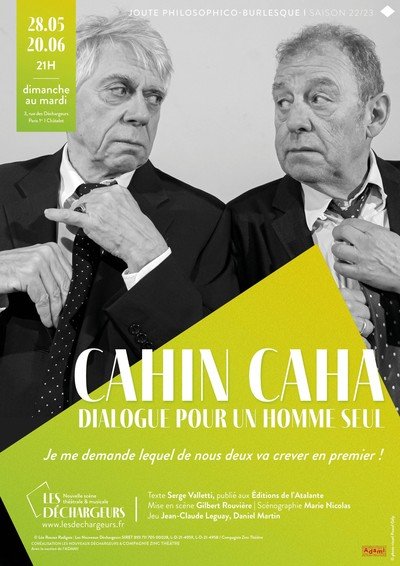 CAHIN CAHA – dialogue pour un homme seul