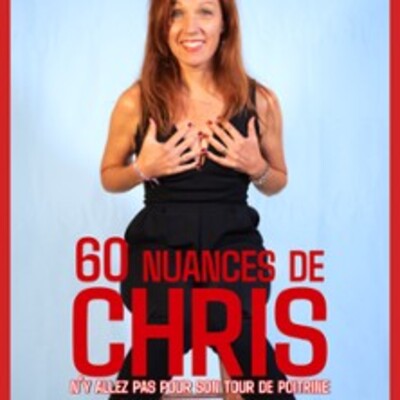 "Christèle Bazanzelli - 60 Nuances de Chris"