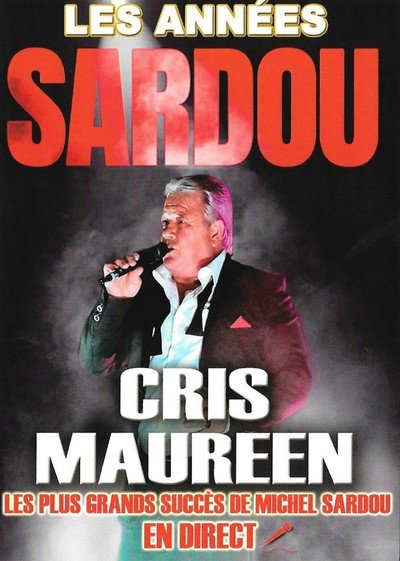 Cris Maureen chante Michel Sardou - SPECTACLE