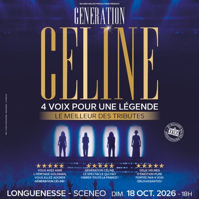 GENERATION CELINE : 4 VOIX POUR UNE LEGENDE