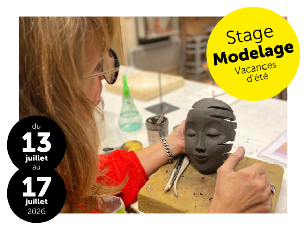 Stage Vacances d'Été 1 / Modelage Céramique