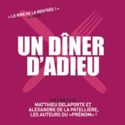 Un Dîner d'Adieu - Café-Théâtre Les 3T d'A Côté, Toulouse