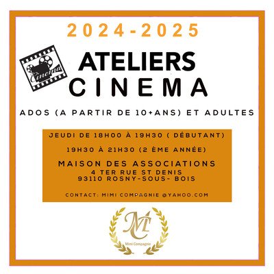 ATELIER  CINEMA mimi compagnie - ATELIER CINEMA  à partir de 10 ans jusqu'à l'adultes