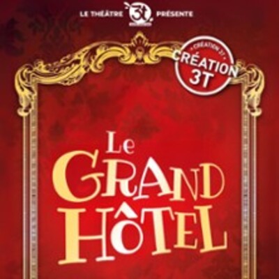 "Le Grand Hôtel"