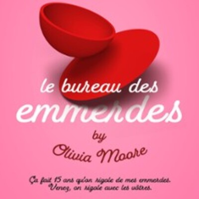 "Olivia Moore - Le Bureau des Emmerdes"