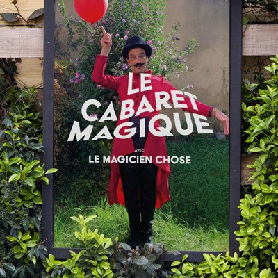 Le Cabaret Magique 