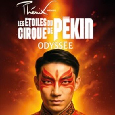 Les Etoiles du Cirque de Pékin - Odyssée - Tournée
