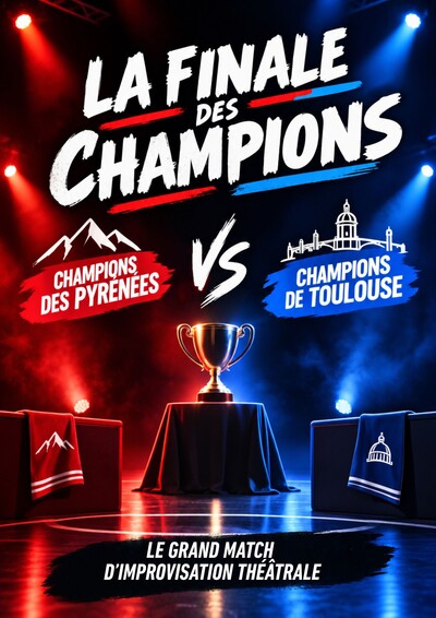 Spectacle LA FINALE DES CHAMPIONS