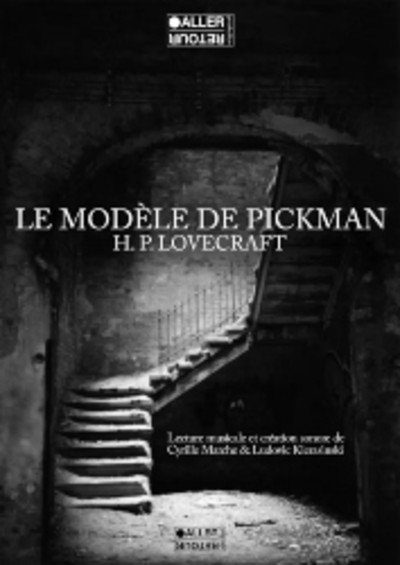 Spectacle : Le modèle de Pickman