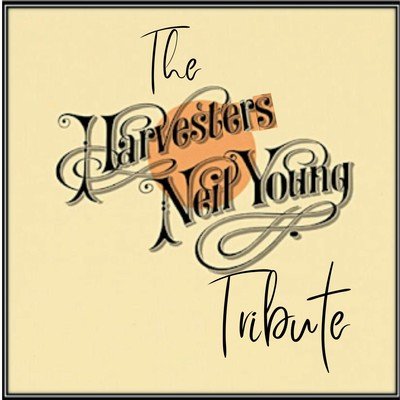 The Harvesters  - Neil Young Tribute 