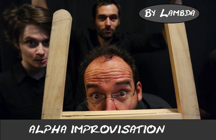 Théâtre d'improvisation : « Alpha by Lambda»