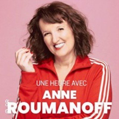 "Une Heure avec Anne Roumanoff, Tournée"