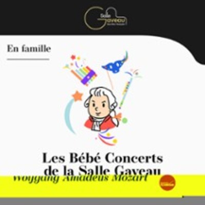 "Bébé Concert : Wolfgang Amadeus Mozart"