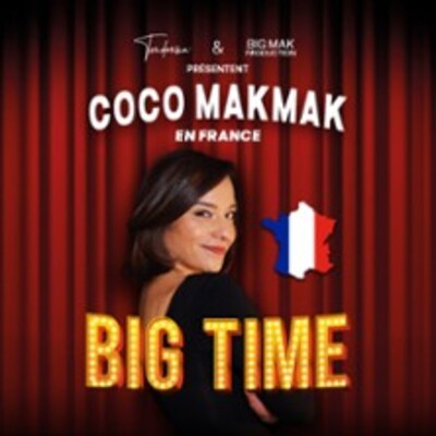 "Coco Makmak - Big Time !"