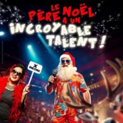 "Le Père Noël a un Incroyable Talent"