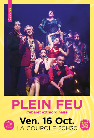 Plein feu, cabaret extraordinaire