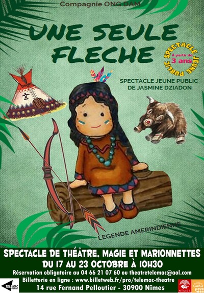 UNE SEULE FLÈCHE Théâtre, magie & marionnettes pour 3-6 ans