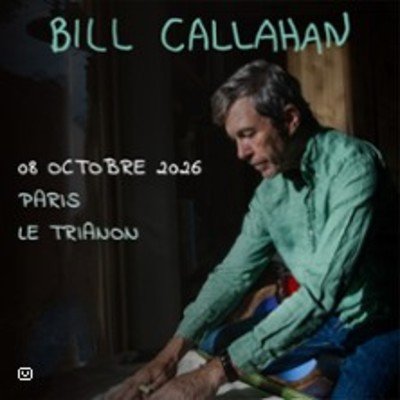 Bill Callahan + 1ère partie