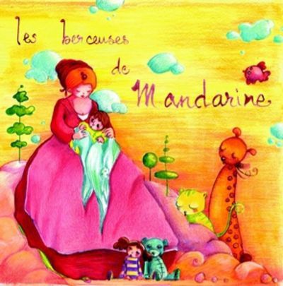Les berceuses de Mandarine