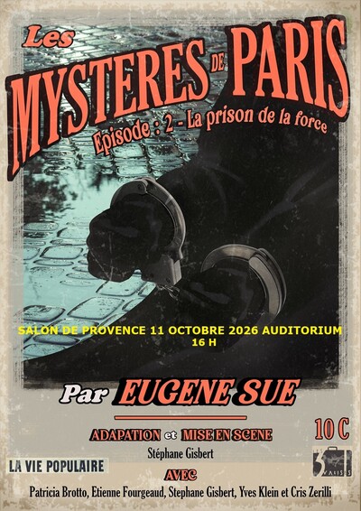 Les mystères de Paris - Episode 2 : La prison de la force