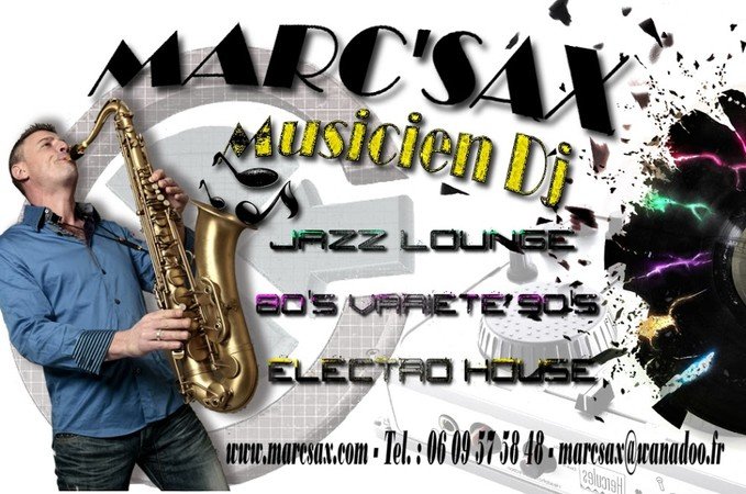 marc sax - Disc jockey saxophoniste