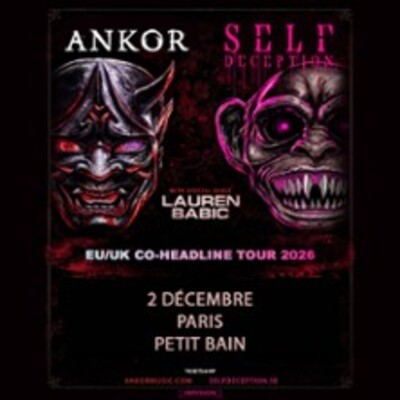 "Self Deception + Ankor"