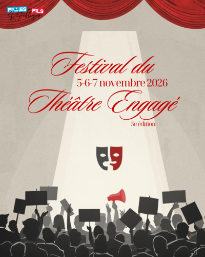Appel à candidature – Festival du Théâtre Engagé (5e édition