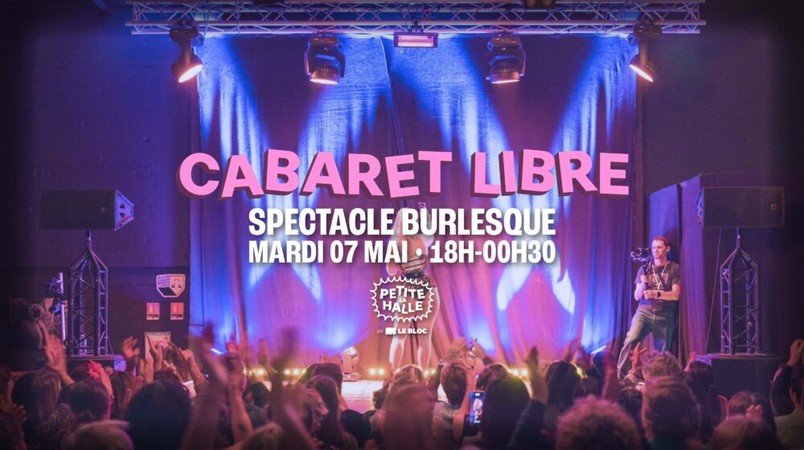 CABARET LIBRE : Spectacle Burlesque - La Petite Halle