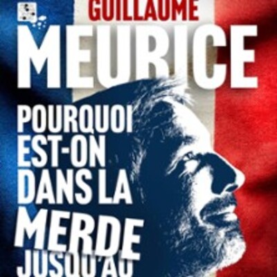 "Guillaume Meurice - Pourquoi Est-on dans la Merde Jusqu'au Cou ? (Et Comment ne pas Baisser la Tête)"