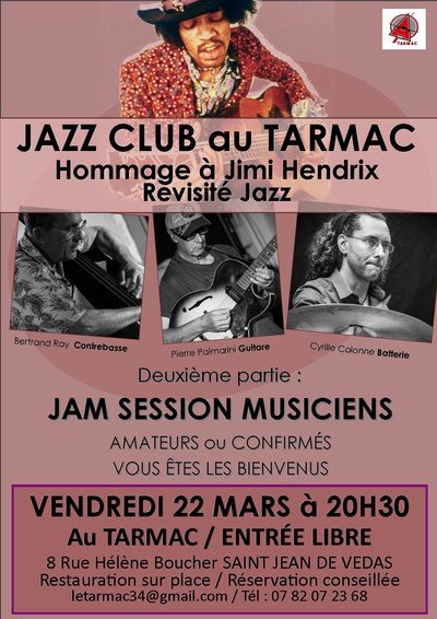 Le Tarmac - JAZZ CLUB Hommage à Jimi HENDRIX Revisité Jazz + JAM SESSION