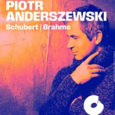 "Piotr Anderszewski - Schubert / Brahms"