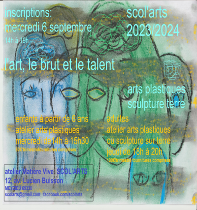 SCOL'ARTS - atelier Matière Vive - " L'Art, le Brut et  le Talent"
