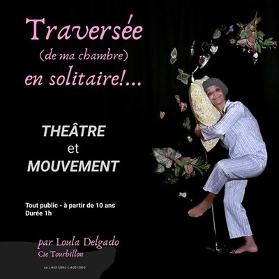 TRAVERSEE (de ma chambre) EN SOLITAIRE
