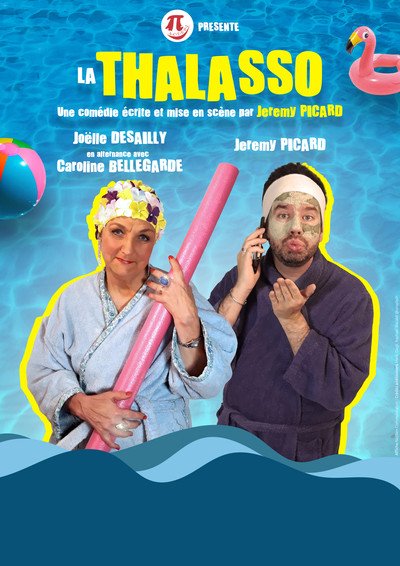 Acte Pi - "La thalasso", comédie inédite en tournée ! 