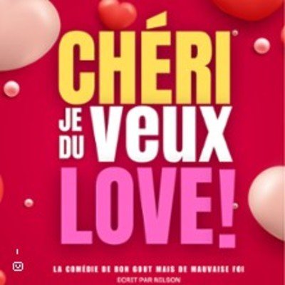 Chéri je veux du Love !