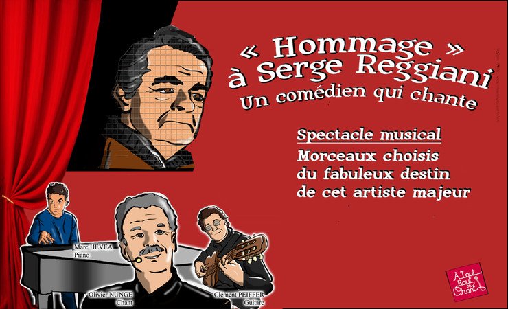 Hommage à Serge REGGIANI - La compagnie A tout bout de chant