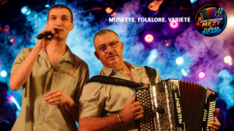 Jean-François MEZY & Florian SICARD - Accordéoniste & Chanteur/DJ