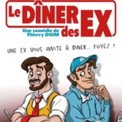 Le Dîner des Ex - Paradise République - Petite Salle, Avignon