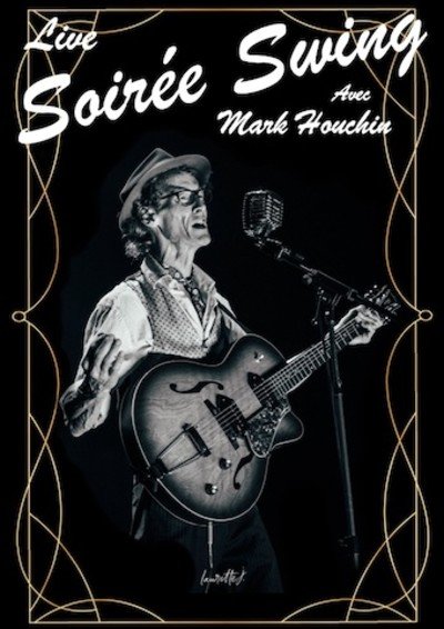 Soiree Swing / Mark Houchin - Chanteur Guitariste en Dordogne