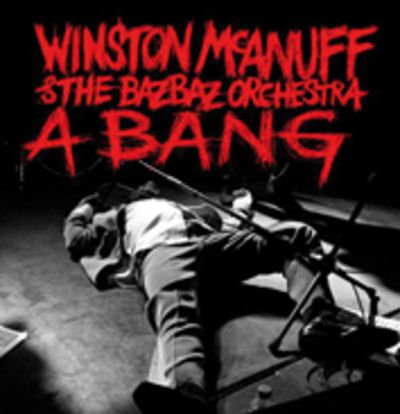 Winston McAnuff & the Bazbaz Orchestra