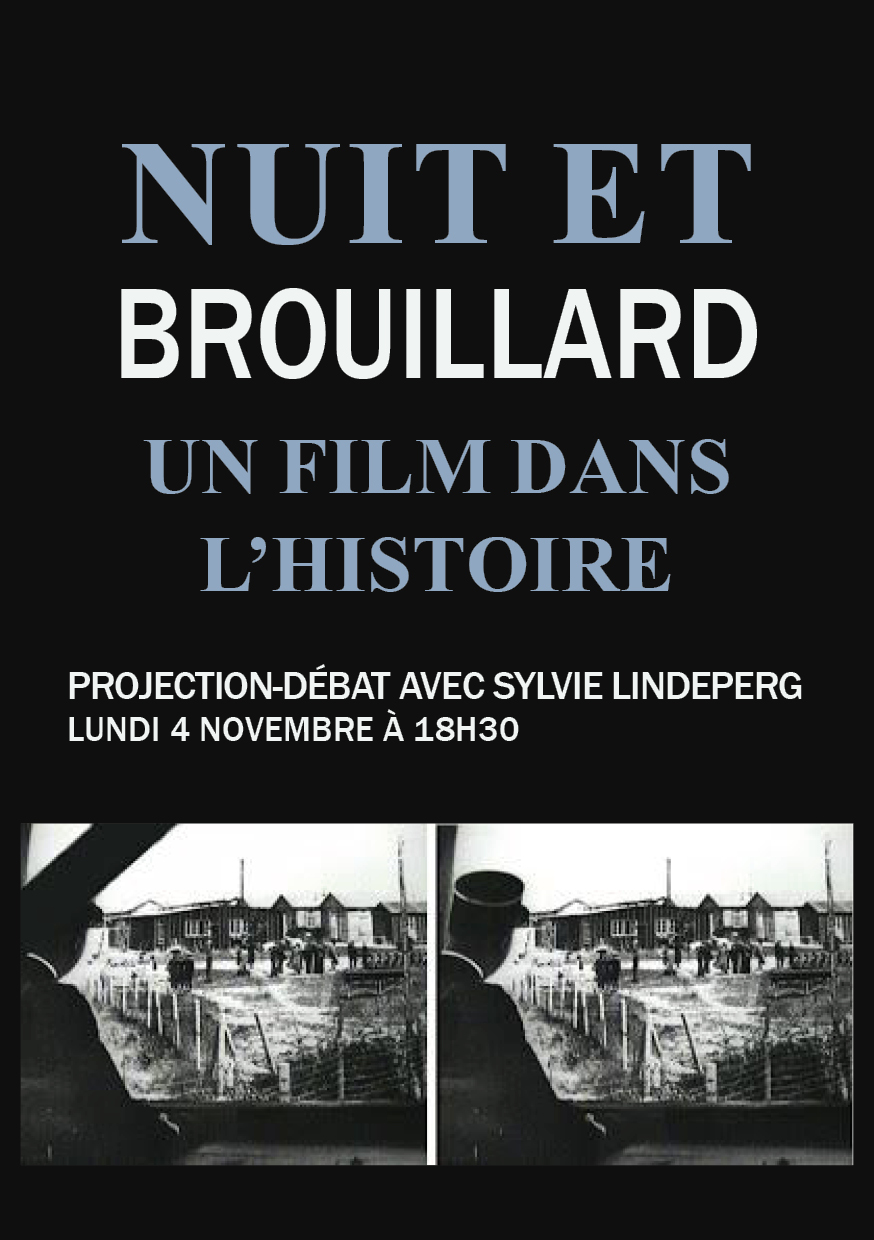 Nuit et brouillard. Un film dans l'histoire Sylvie Lindeperg - Paris 04 -  (75004) - lun. 04 nov. 19