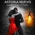 Tango Passion - Avec le groupe Astoria Nuevo